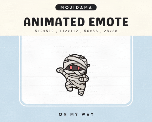 Mummy On My Way Emotes