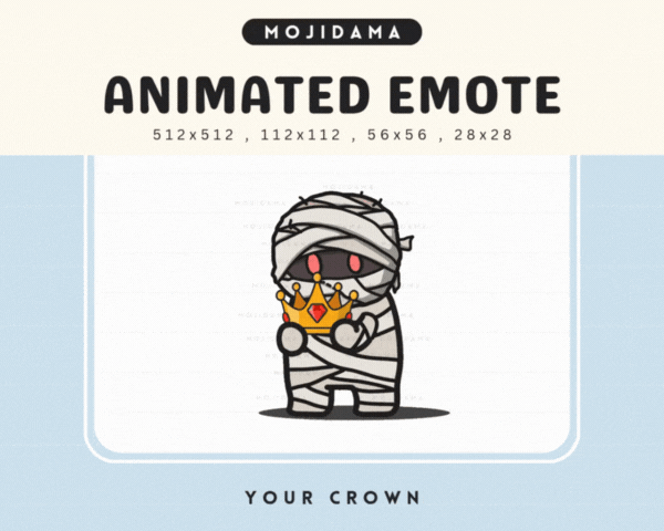 Mummy Your Crown Emotes