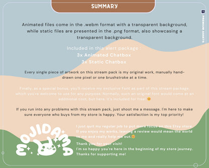 I have sprinkled some adorable cats all over it! Your viewers will be in for a treat with this animated Twitch Chatbox. So why wait? Get ready to have a blast on your stream!